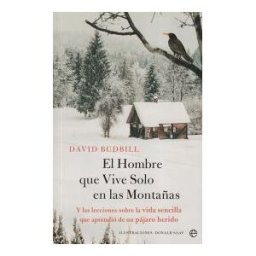 LA ESFERA DE LOS LIBROS, S.L. El Hombre Que Vive Solo En La Montaña
