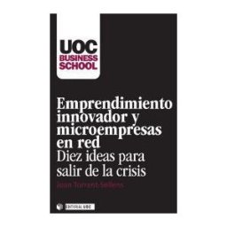 Editorial UOC, S.L. Emprendimiento Innovador Y Microempresas En Red