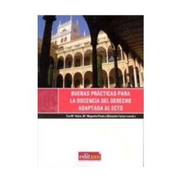 Editum. Ediciones de la Universidad de Murcia Buenas Prácticas Para La Docencia Del Derecho Adaptada Al Ects