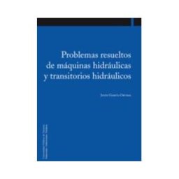 Universidad Pública de Navarra/Nafarroako Unibertsitate Problemas Resueltos De Máquinas Hidráulicas Y Transitorios Hidráulicos