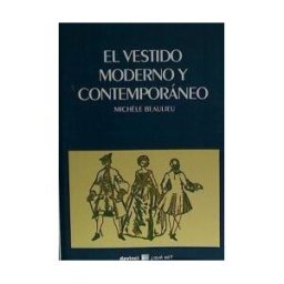 Davinci Continental, S.L. El Vestido Moderno Y Contemporáneo