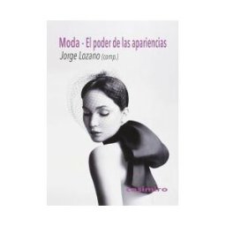 Casimiro Libros Moda, El Poder De Las Apariencias