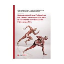 Aula Magna Proyecto clave McGraw Hill Bases Anatómicas Y Fisiológicas Del Sistema Neuromuscular Para La Enseñanza De La Educación Físico-deportiva