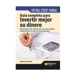 Profit Editorial Guía Completa Para Invertir Mejor Su Dinero