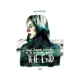 Lunwerg Editores Qué Hacer Cuando En La Pantalla Aparece The End