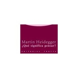 Editorial Trotta, S.A. qué Significa Pensar?