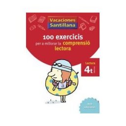 Edicions Voramar, S.A. Vacaciones Santillana 100 Exercics Per A Millorar La Compresio Lectora 4 Primaria