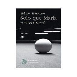 Editorial Drácena Solo Que Marla No Volverá