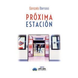 Editorial Loto Azul Próxima Estación