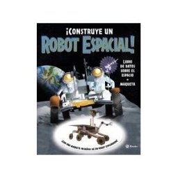 Editorial Bruño construye Un Robot Espacial!