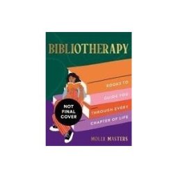 HarperCollins Publishers Limited Bibliotherapy: Books To Guide You Through Every Chapter Of Life