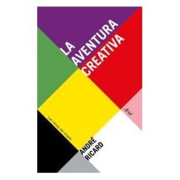 Editorial Ariel La Aventura Creativa: Las Raíces Del Diseño