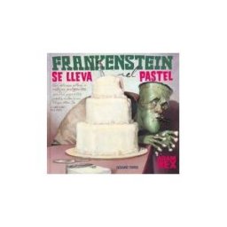 Océano Travesía. Frankenstein Se Lleva El Pastel