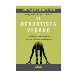 Gaia Ediciones. El Deportista Vegano