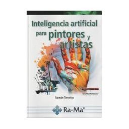 RA-MA S.A. Editorial y Publicaciones Inteligencia Artificial Para Pintores Y Artistas