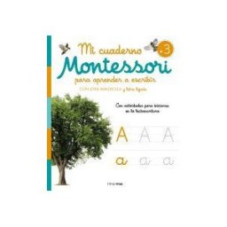 Timun Mas Infantil Mi Cuaderno Montessori Para Aprender A Escribir