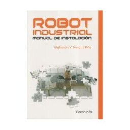 Ediciones Paraninfo, S.A Robot Industrial. Manual De Instalación