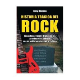 Ma Non Troppo Historia Trágica Del Rock