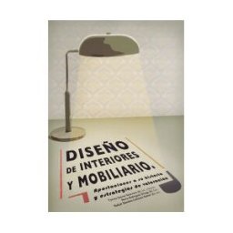Servicio de Publicaciones y Divulgación Científica de Diseño De Interiores Y Mobiliario: Aportaciones A Su Historia Y Estrategias De Valoración