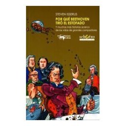 A. Machado Libros S. A. Por Qué Beethoven Tiró El Estofado (nueva Edición)