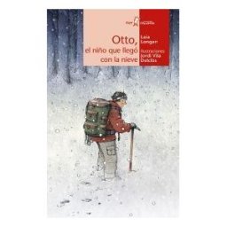 Algar libros S.L.U. Otto, El Niño Que Llegó Con La Nieve