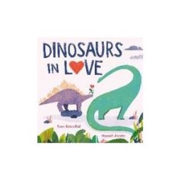 Hachette Children's Group Dinosaurs In Love