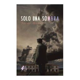 Editorial Adarve Solo Una Sombra