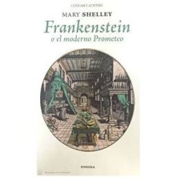 ENEIDA Frankenstein O El Moderno Prometeo