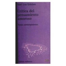 Edicions Bellaterra Crítica Del Pensamiento Amoroso : Temas Contemporáneos