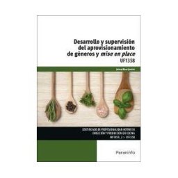 Ediciones Paraninfo, S.A Desarrollo Y Supervisión Del Aprovisionamiento De Géneros Y Mise En Place. Certificados De Profesionalidad. Dirección Y