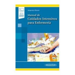 Editorial Médica Panamericana S.A. Manual De Cuidados Intensivos Para Enfermería (incluye Versión Digital)