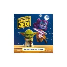 Planeta Junior Star Wars. Las Aventuras De Los Jóvenes Jedi. La Misión De Yoda