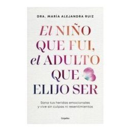 GRIJALBO El Niño Que Fui, El Adulto Que Elijo Ser