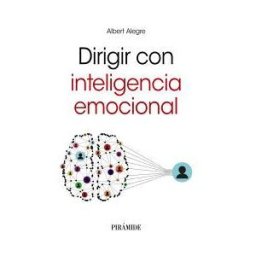Ediciones Pirámide Dirigir Con Inteligencia Emocional