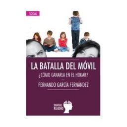 Digital Reasons SC La Batalla Del Móvil . como Ganarla En El Hogar?