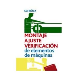 Editorial Reverté Montaje, Ajuste Y Verificación De Elementos De Máquinas