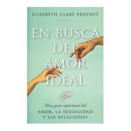 Summit University Press. En Busca Del Amor Ideal