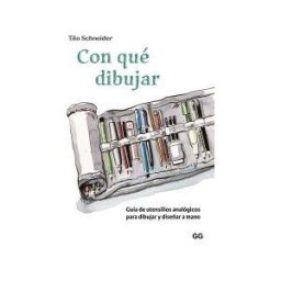 Editorial GG Con Qué Dibujar Guía De Utensilios Analógicos Para Dibujar Y Diseñar A Mano