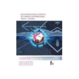 Formación Alcalá, S.L. Diccionario Enciclopédico De Comercio Internacional: Inglés-español