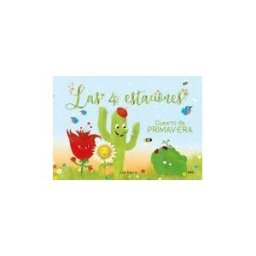 Aliar 2015 Ediciones, S.L. Las Cuatro Estaciones: Cuento De Primavera