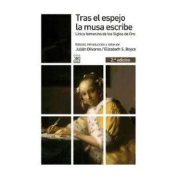 Siglo XXI de España Editores, S.A. Tras El Espejo La Musa Escribe