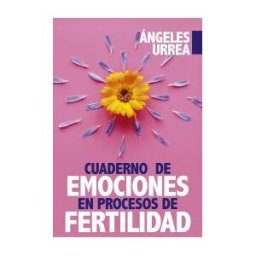 Arcopress Ediciones Cuaderno De Emociones En Proceso De Fertilidad