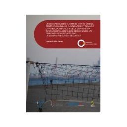 Ediciones Cinca, S.A. La Discapacidad En El Espejo Y En El Cristal