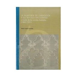 Institución "Fernando el Católico" Aljafería De Zaragoza Y Su Reflejo En España A Través De Las Revistas Ilustradas