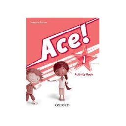 Oxford University Press España, S.A. Ace 1 Activity Book