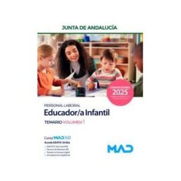 Ed. MAD Educador/a Infantil (personal Laboral). Temario Volumen 1. Junta De Andalucía
