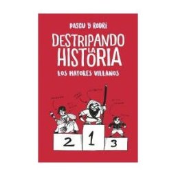 ALFAGUARA INFANTILES Y JUVENILES Los Mayores Villanos (destripando La Historia)