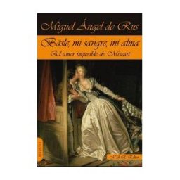 Mar Editor Bsle, Mi Sangre, Mi Alma "el Amor Imposible De Mozart\\