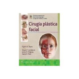 Lippincott Williams Wilkins Cirugía Plástica Facial (técnicas Maestras En Otorrinolaringología - Cirugía De Cabeza Y Cuello)