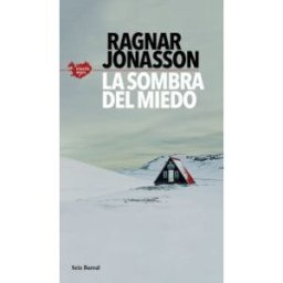 Seix Barral La Sombra Del Miedo (serie Islandia Negra 1)
